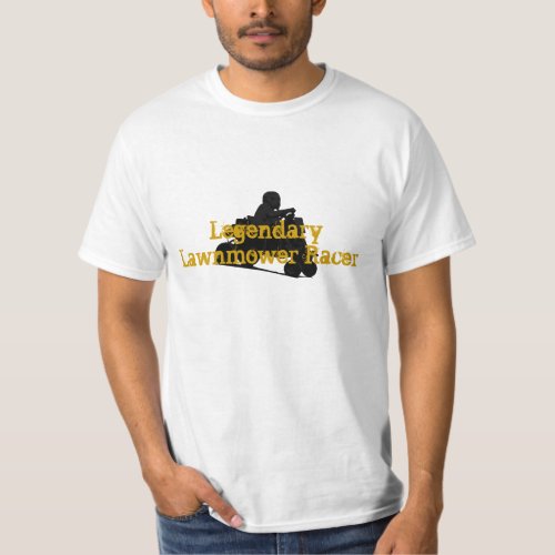Legendary Lawnmower Racer T_Shirt