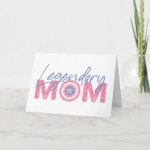 Legendary Mom Card