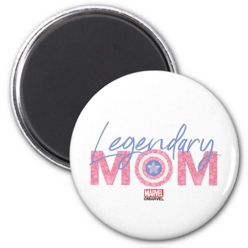 Legendary Mom Magnet