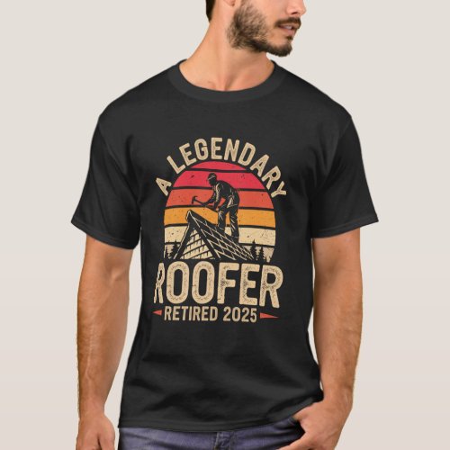 Legendary Roofer Retired 2025 Construction Worker T-Shirt