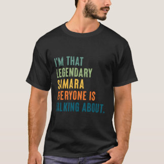 Legendary Samara Personalized Name T-Shirt