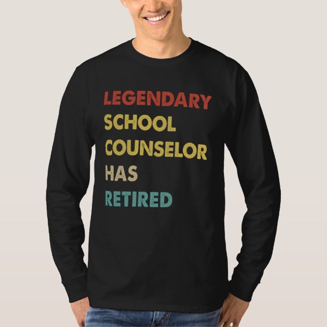 Legendary School Counselor Has Retired  1 T-Shirt (Front)