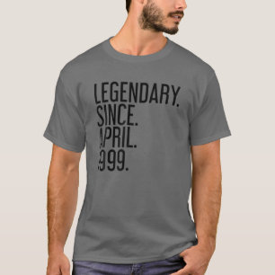LEGENDARY. SINCE. APRIL. 1999. 20 Year Old 20th Bi T-Shirt