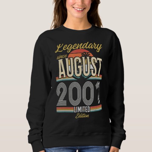 Legendary Since August 2001 Vintage Sweatshirt