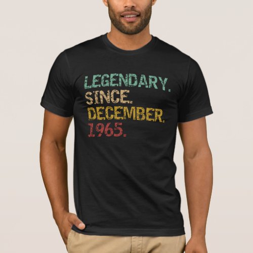 Legendary since December 1965 T_Shirt