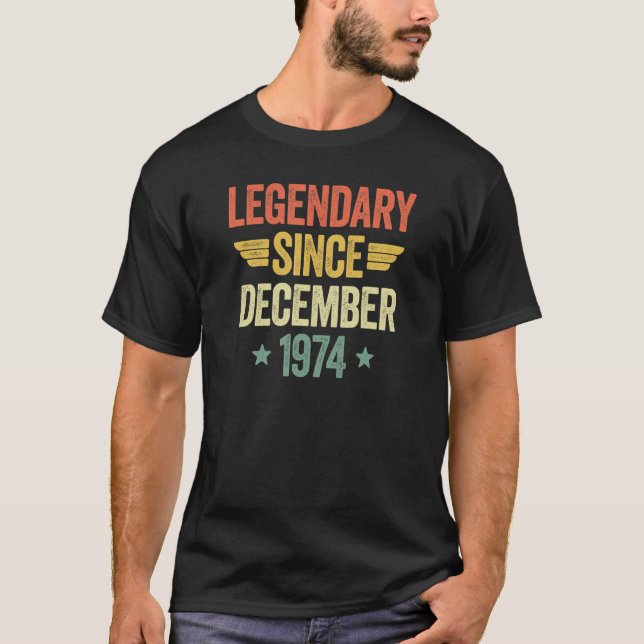 Legendary Since December 1974 T-Shirt (Front)