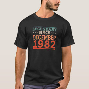 Legendary Since December 1982 Retro Epic Awesome B T-Shirt