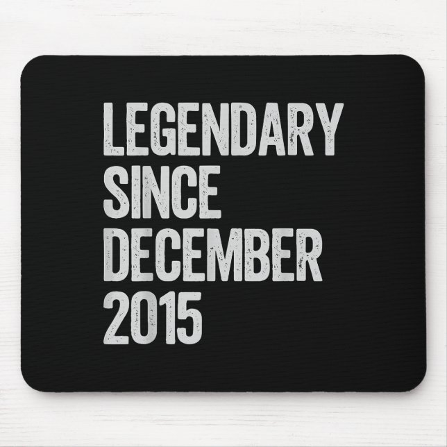Legendary Since December 2015 10th Birthday Gift C Mouse Pad (Front)