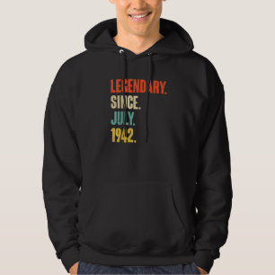 Legendary Since July 1942 80 Year Old 80th Birth Hoodie