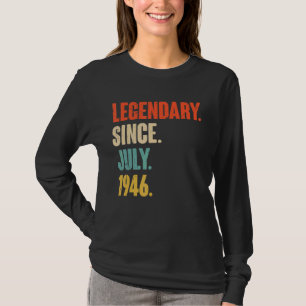 Legendary Since July 1946 76 Year Old 76th Birth T-Shirt