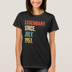 Legendary Since July 1951 71 Year Old 71st Birth T-Shirt