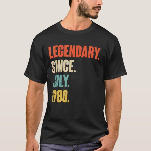 Legendary Since July 1980  42 Year Old  42nd Birth T-Shirt (Front)