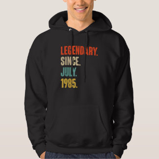 Legendary Since July 1985  37 Year Old  37th Birth Hoodie