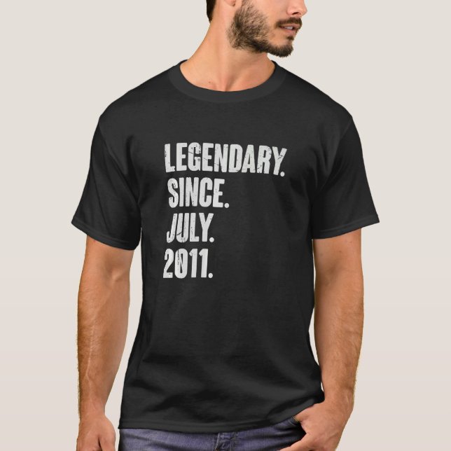 Legendary Since July 2011  11 Year Old  11th Birth T-Shirt (Front)