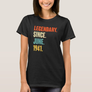 Legendary Since June 1941 81 Year Old 81st Birth T-Shirt