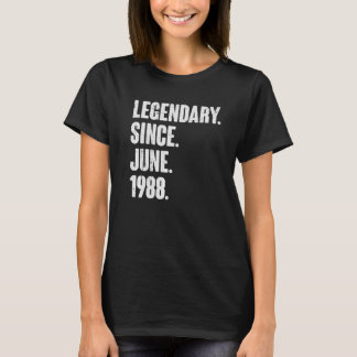 Legendary Since June 1988  34 Year Old  34th Birth T-Shirt