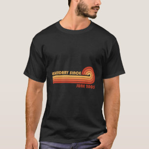 Legendary Since June 2005 T-Shirt