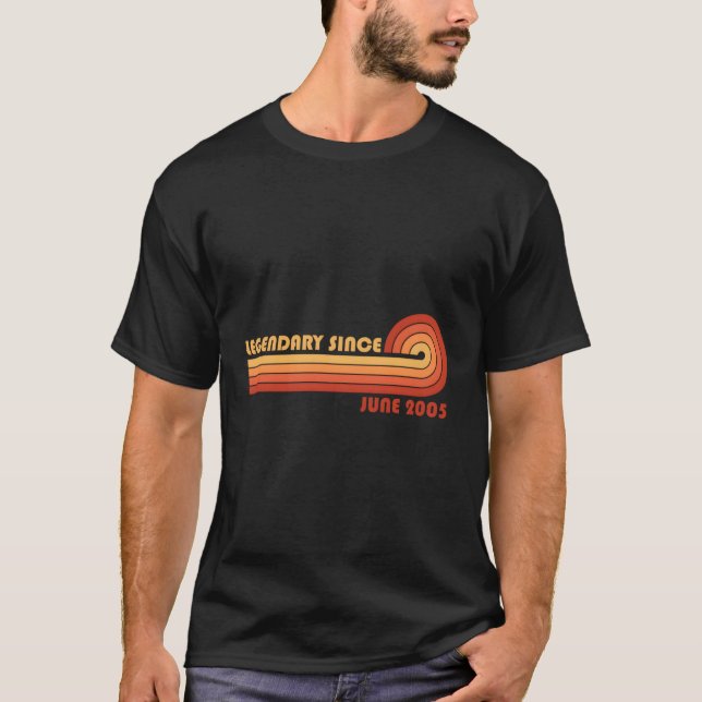 Legendary Since June 2005 T-Shirt (Front)