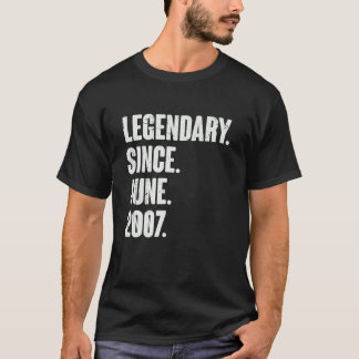 Legendary Since June 2007 15 Year Old 15th Birth T-Shirt