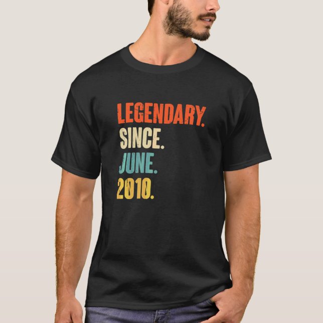 Legendary Since June 2010  12 Year Old  12th Birth T-Shirt (Front)