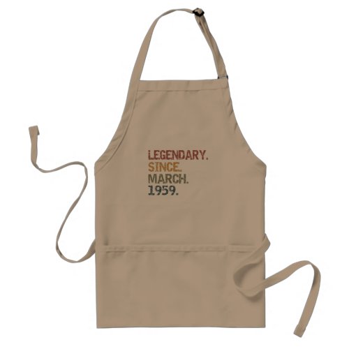 Legendary since march 1959 adult apron