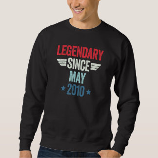 Legendary Since May 2010_1 Sweatshirt