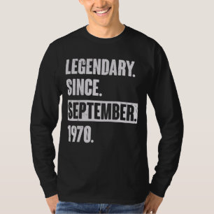 Legendary Since September 1970  52 Year Old 52nd B T-Shirt