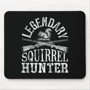 Legendary Squirrel Hunter T Shirt Hunting Funny Vi Mouse Pad