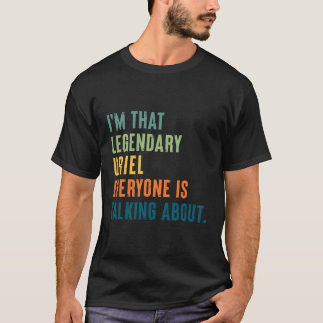 Legendary Uriel Personalized Name T-Shirt (Front)