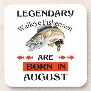 Legendary Walleye Fishermen Are Born in August Beverage Coaster