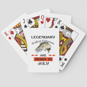 Legendary Walleye Fishermen Are Born in July Poker Cards