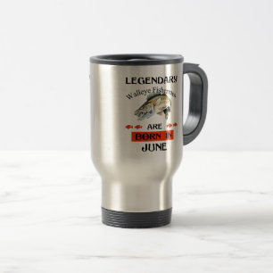 Legendary Walleye Fishermen Are Born in June Travel Mug