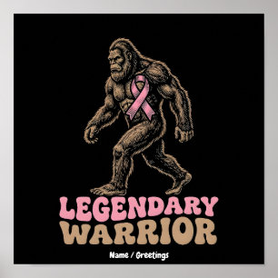 Legendary Warrior Bigfoot Pink Ribbon Awareness Poster