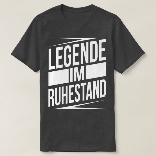 Legende im ruhestand white T-Shirt (Design Front)