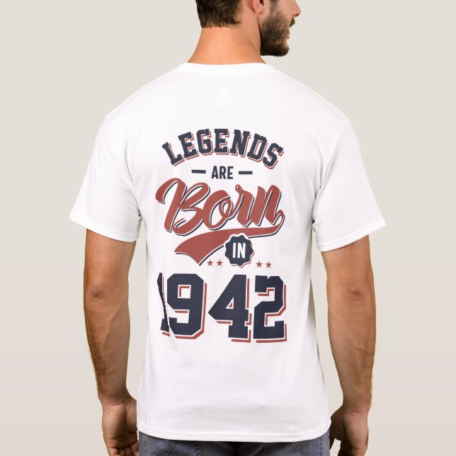 Legends Are Born in 1942 Birthday Gift T-Shirt (Back)