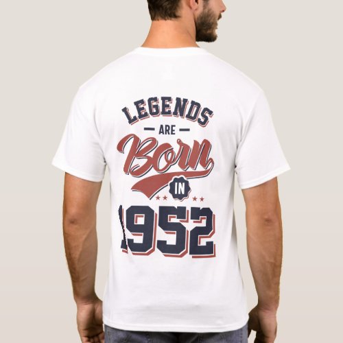 Legends Are Born in 1952 Birthday Gift T_Shirt