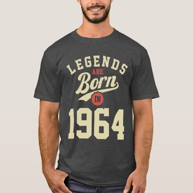 Legends Are Born in 1964 60th Birthday T-Shirt (Front)