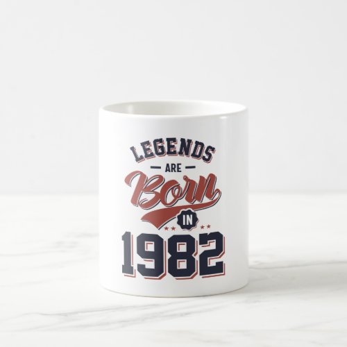 Legends Are Born in 1982 Birthday Gift Coffee Mug