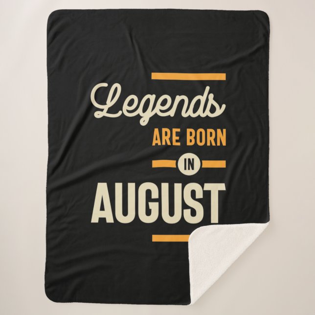 Legends are Born in August - August Birthday Sherpa Blanket (Front)