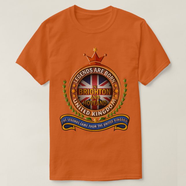 legends are born in Brighton and Hove T-Shirt (Design Front)