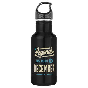 Legends are Born in December - December Birthday Stainless Steel Water Bottle