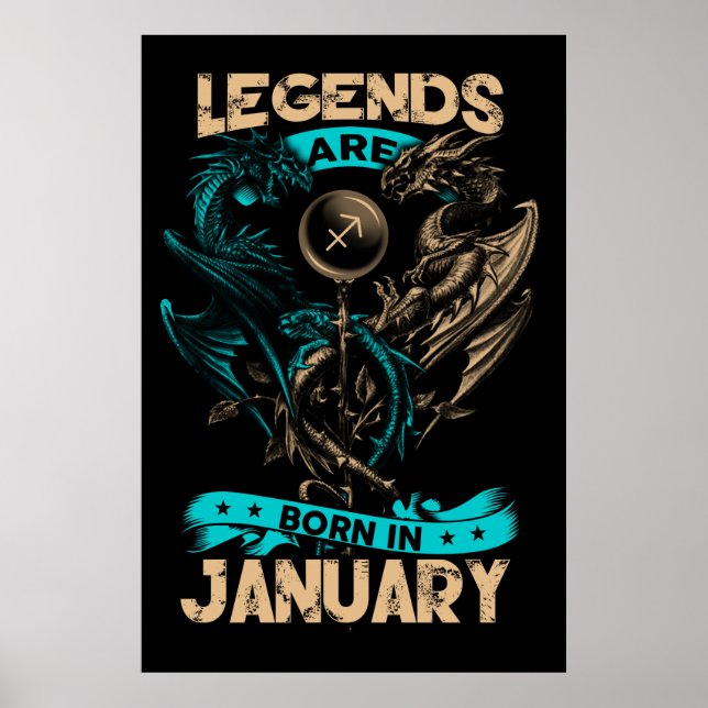 Legends Are Born In January Poster (Front)