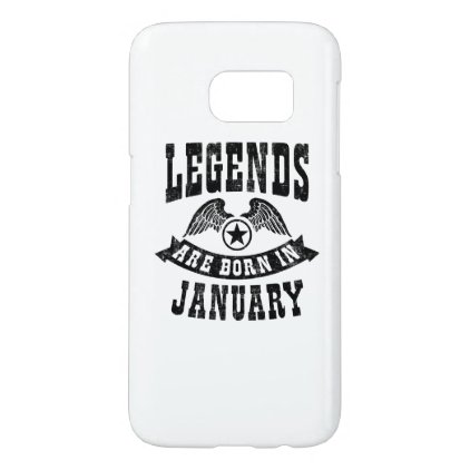 Legends Are Born In January Samsung Galaxy S7 Case