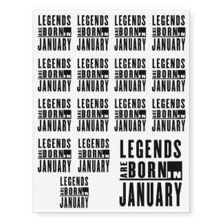 LEGENDS ARE BORN IN JANUARY TEMPORARY TATTOOS