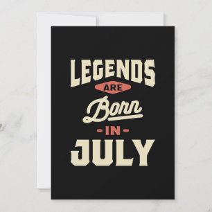 Legends are Born in July - July Birthday Thank You Card