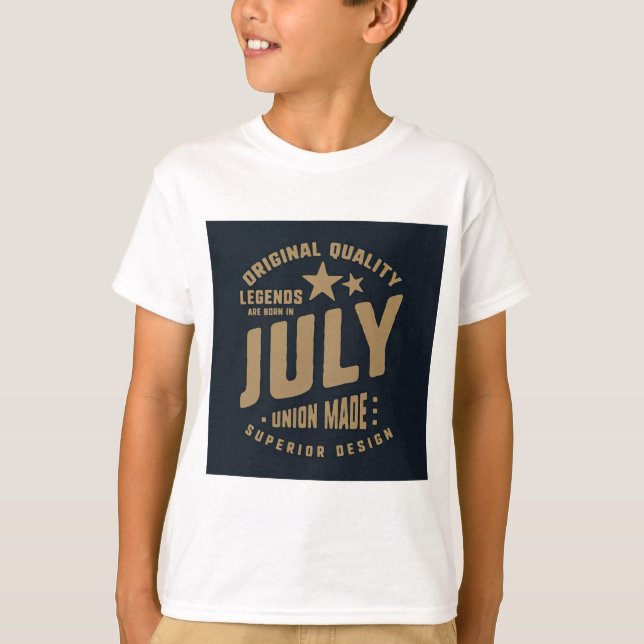 Legends Are Born in July Original Quality T-Shirt (Front)