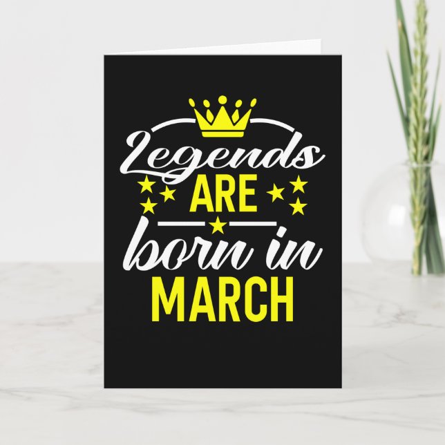 Legends Are Born In March Card (Front)