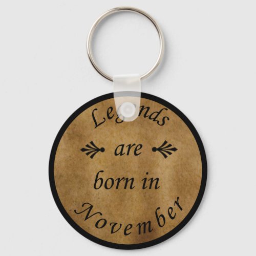 legends are born in november keychain