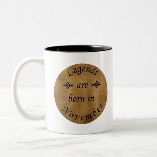 legends are born in november Two_Tone coffee mug