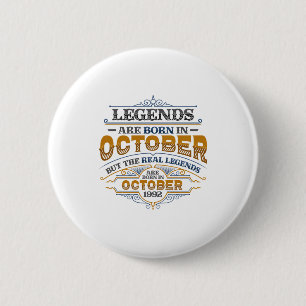 Legends Are Born In October 1992 Womens Birthday C Button